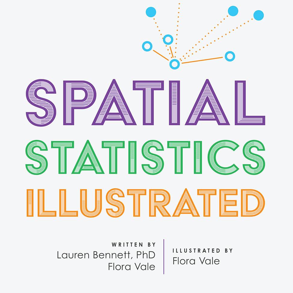 Könyv Spatial Statistics Illustrated Lauren Bennett