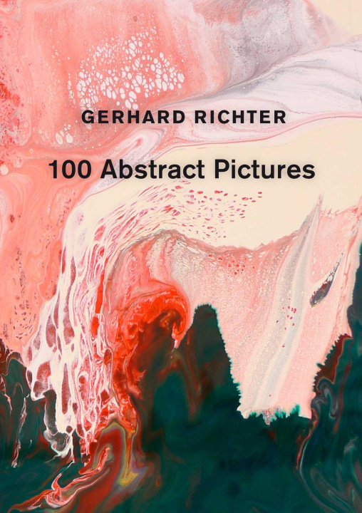 Könyv Gerhard Richter: 100 Abstract Pictures Gerhard Richter