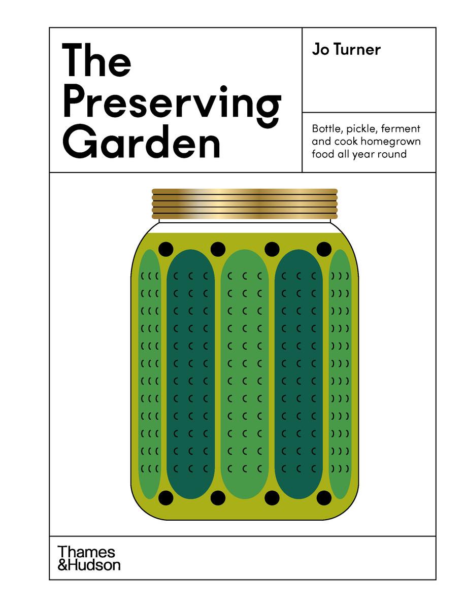 Kniha Preserving Garden Jo Turner