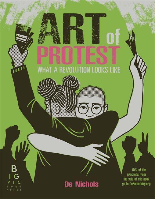 Kniha Art of Protest De Nichols