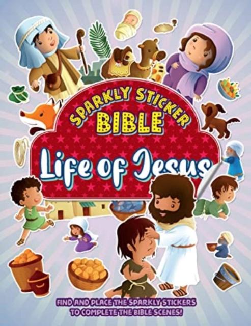 Kniha Sparkly Sticker Bible: Life of Jesus Jacob Vium-Olesen
