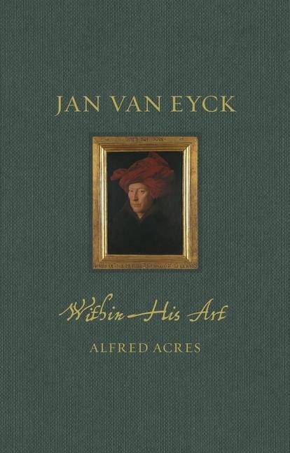 Könyv Jan van Eyck Alfred Acres