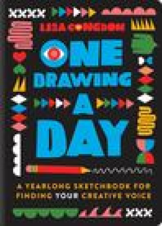 Livre One Drawing A Day : A Year of Finding Your Creative Voice 