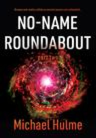 Knjiga No-Name Roundabout Michael Hulme