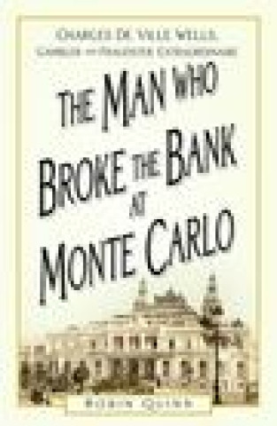 Kniha Man Who Broke the Bank at Monte Carlo Robin Quinn