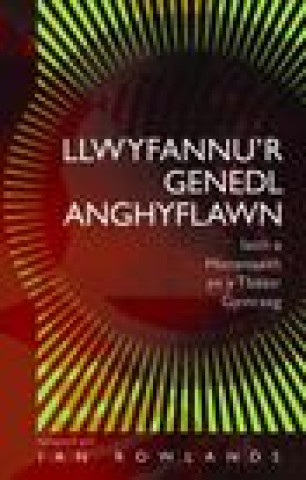 Könyv Llwyfannu'r Genedl Anghyflawn 