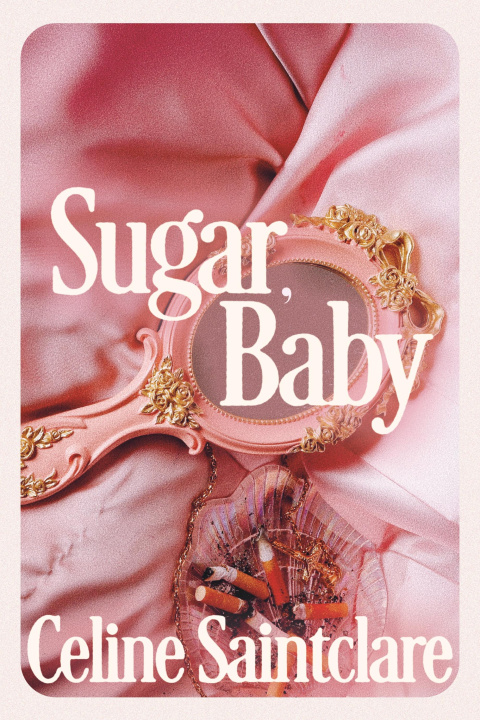 Kniha Sugar, Baby Celine (author) Saintclare