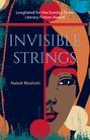 Kniha Invisible Strings Naledi Mashishi