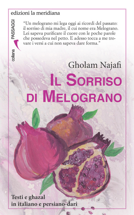 Knjiga sorriso di melograno. Ediz. italiana e persiana Gholam Najafi