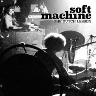 Audio The Dutch Lesson Soft Machine