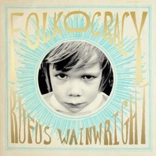 Zvok Folkocracy Rufus Wainwright