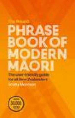 Kniha Raupo Phrasebook of Modern Maori Scotty Morrison