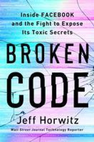 Knjiga Broken Code Jeff Horwitz
