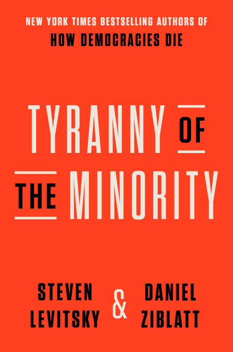Kniha Tyranny of the Minority Daniel Ziblatt