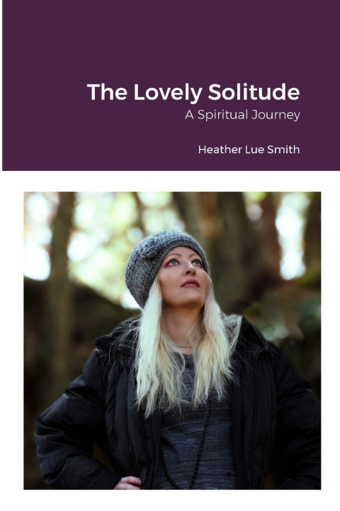 Book The Lovely Solitude Heather Smith