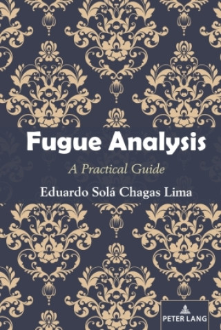 Knjiga Fugue Analysis Eduardo Solá Chagas Lima