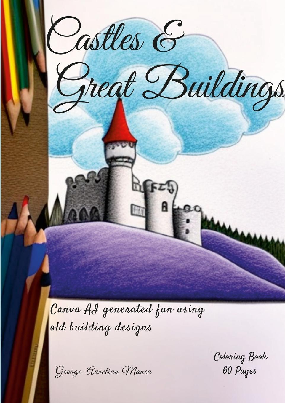 Carte Castles & Great Buildings George-Aurelian Manea