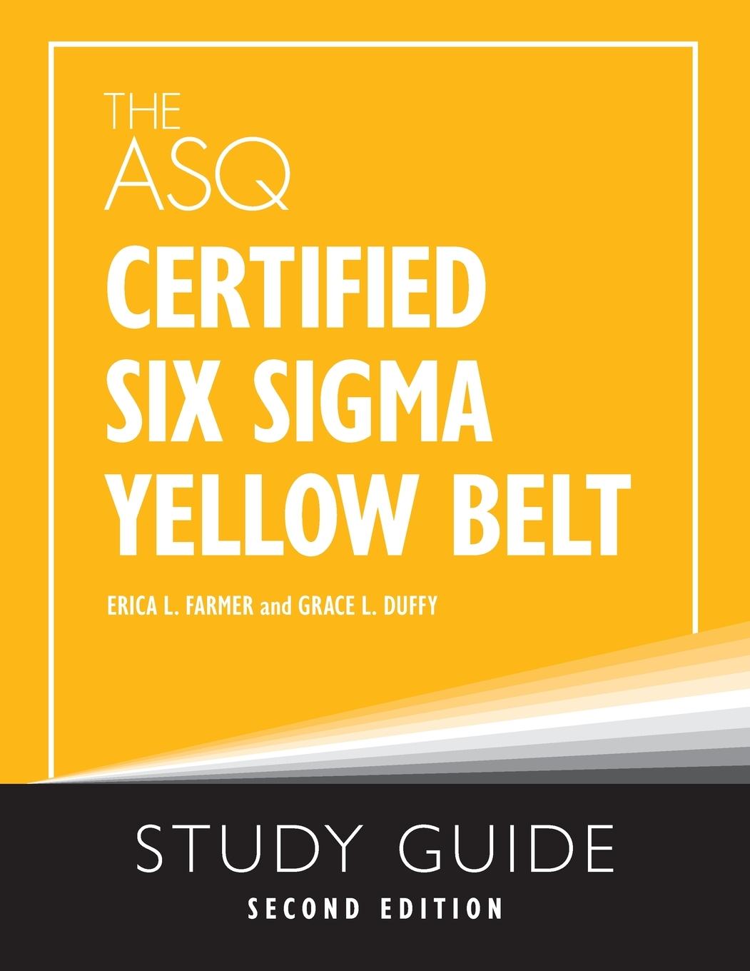 Kniha The ASQ Certified Six Sigma Yellow Belt Study Guide Grace L. Duffy