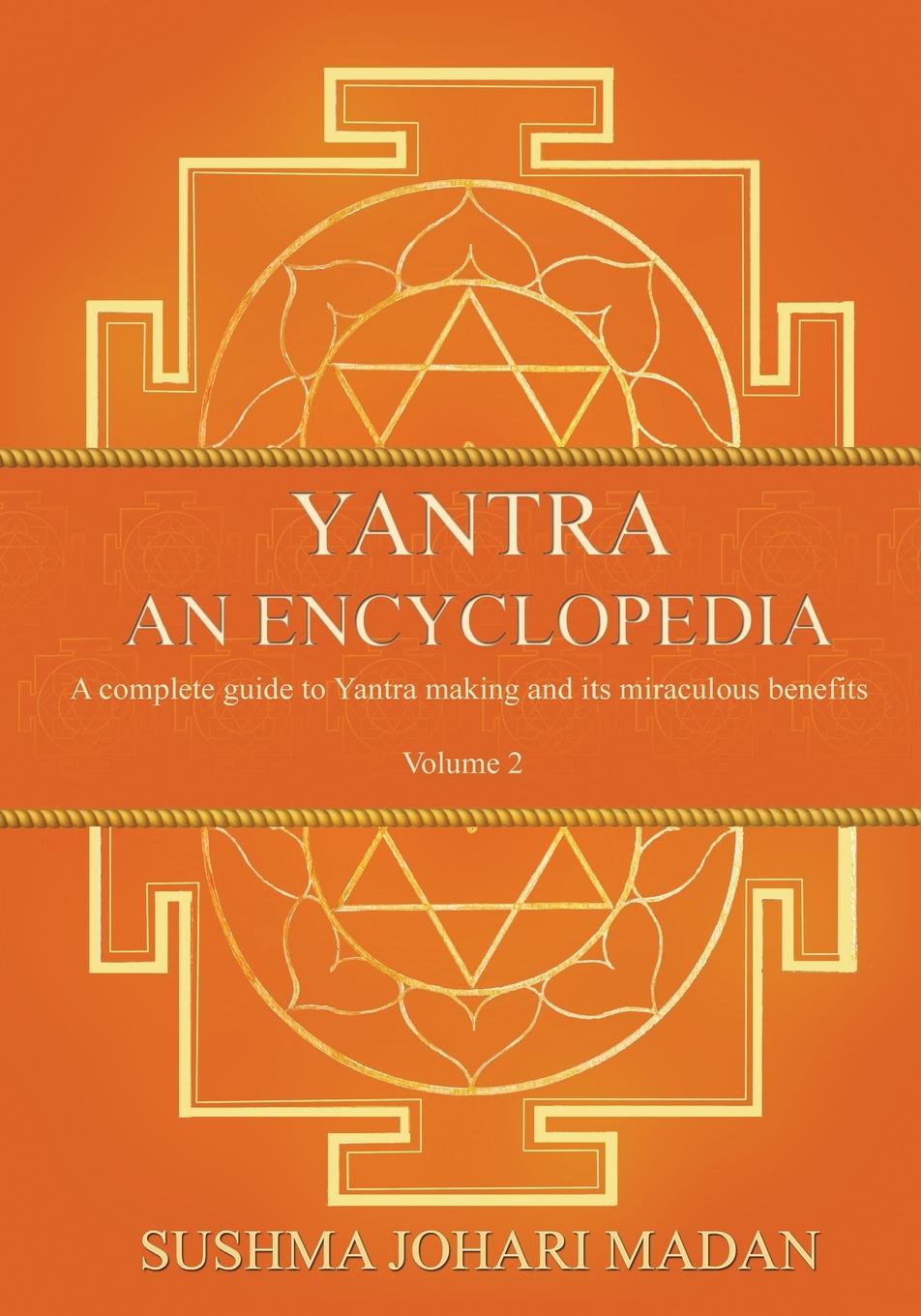 Könyv Yantra - An Encyclopedia - Volume 2 