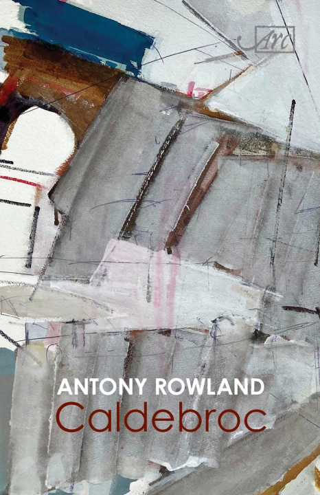 Knjiga Caldebroc Antony Rowland