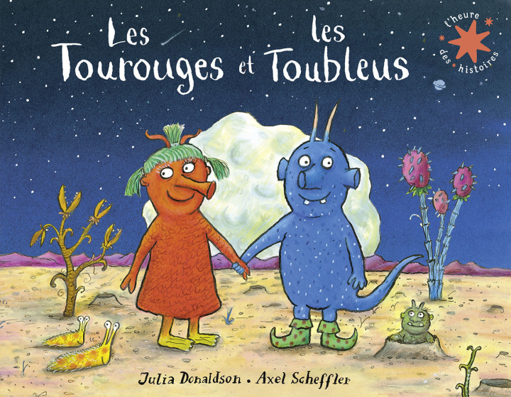 Knjiga LES TOUBLEUS ET LES TOUROUGES DONALDSON/SCHEFFLER