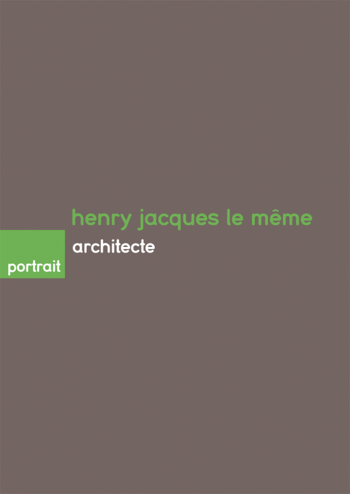 Kniha Henry Jacques Le Même, architecte MANIN