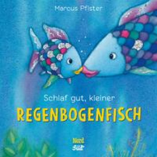 Könyv Schlaf gut, kleiner Regenbogenfisch (kleine Pappe) Marcus Pfister