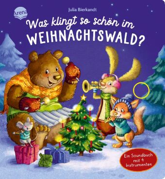 Βιβλίο Was klingt so schön im Weihnachtswald? Ein Soundbuch mit 4 Instrumenten Julia Bierkandt