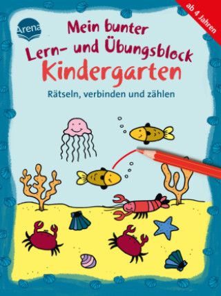 Carte Mein bunter Lern- und Übungsblock Kindergarten. Rätseln, verbinden und zählen Sonia Dilg