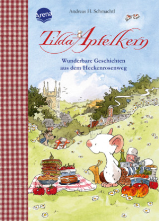 Книга Tilda Apfelkern. Wunderbare Geschichten aus dem Heckenrosenweg Andreas H. Schmachtl