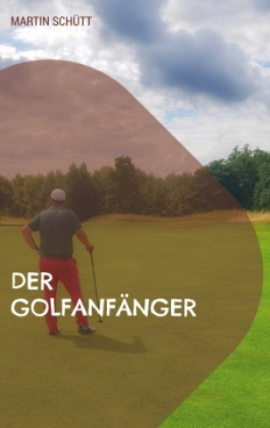 Könyv Der Golfanfänger 