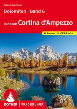 Könyv Dolomiten 6 - Rund um Cortina d'Ampezzo 