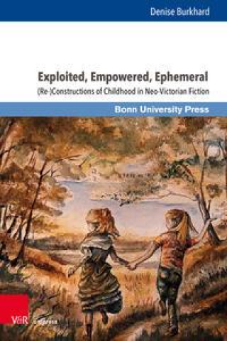 Knjiga Exploited, Empowered, Ephemeral Burkhard