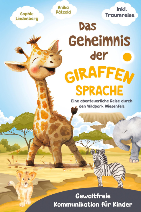 Книга Das Geheimnis der Giraffensprache Sophie Lindenberg