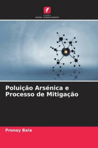 Knjiga Poluiç?o Arsénica e Processo de Mitigaç?o Pronay Bala