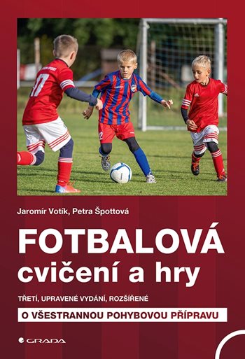 Könyv Fotbalová cvičení a hry Jaromír Votík