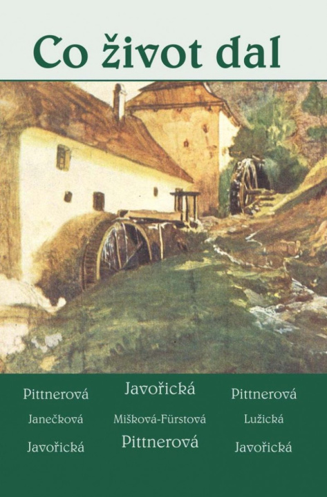 Book Co život dal - Soubor povídek Vlasta Javořická