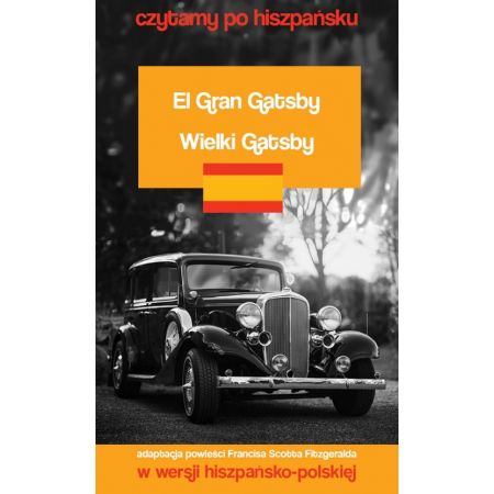 Kniha Czytamy po hiszpańsku. El Gran Gatsby. Wielki Gatsby 