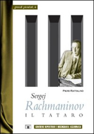 Buch Sergej Rachmaninov. Il tataro Piero Rattalino