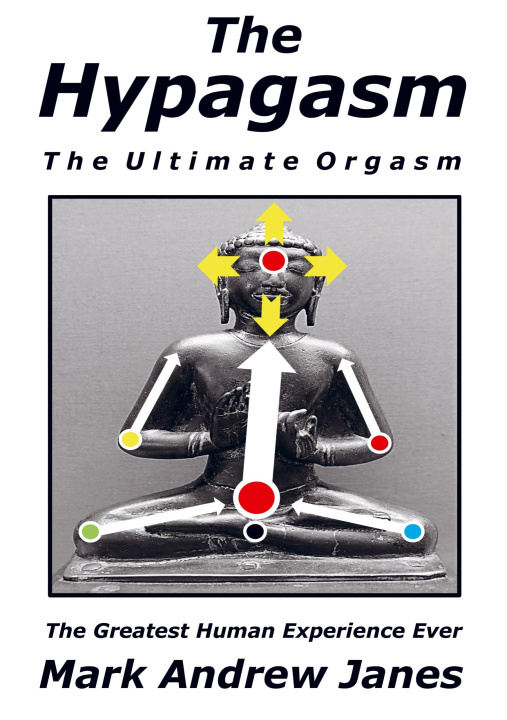 Kniha The Hypagasm - The Ultimate Orgasm Mark Janes