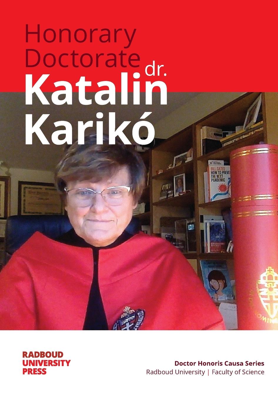 Kniha Honorary Doctorate Dr. Katalin Karikó Floris Rutjes