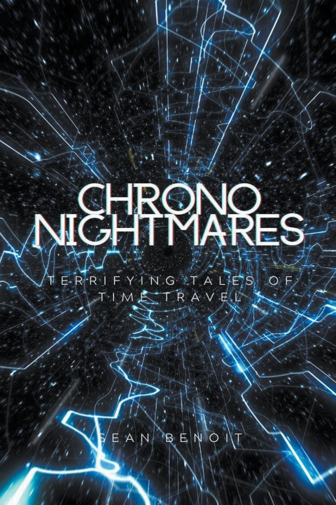 Książka Chrono Nightmares Sean Benoit