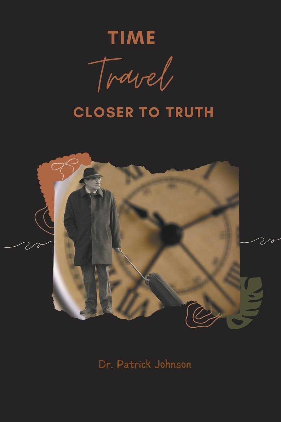 Kniha Time Travel - Closer To Truth 