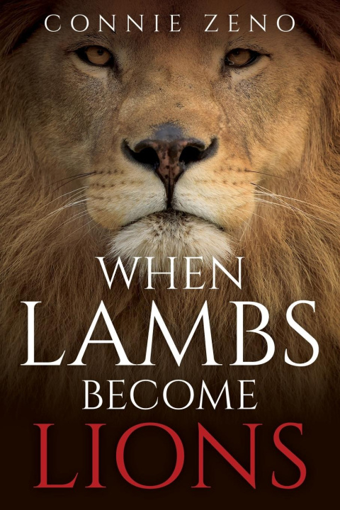 Boek When Lambs Become Lions Connie Zeno
