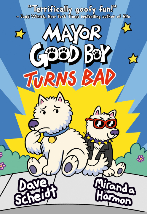 Книга Mayor Good Boy Turns Bad: (A Graphic Novel) Miranda Harmon