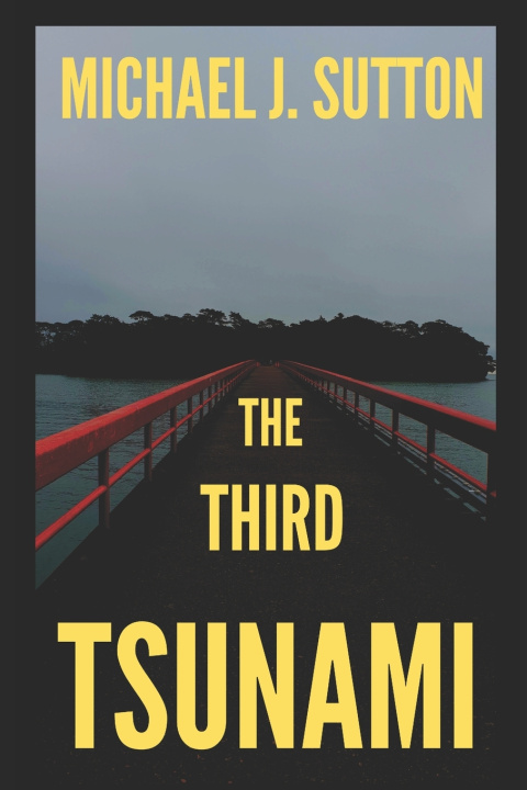 Knjiga The Third Tsunami Michael John Sutton