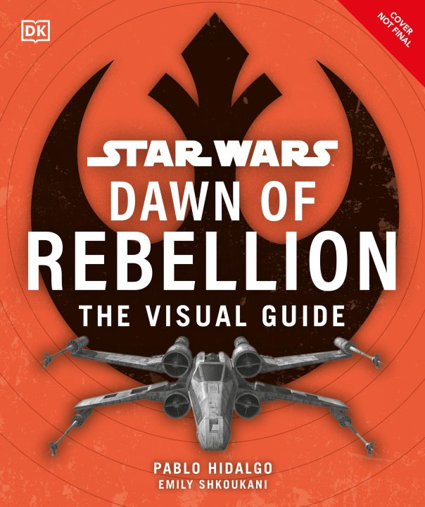 Kniha Star Wars Dawn of Rebellion the Visual Guide 