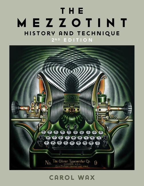 Könyv The Mezzotint: History and Technique 