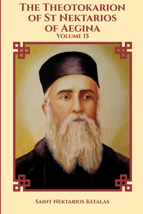 Kniha The Theotokarion of St Nektarios of Aegina Nun Christina