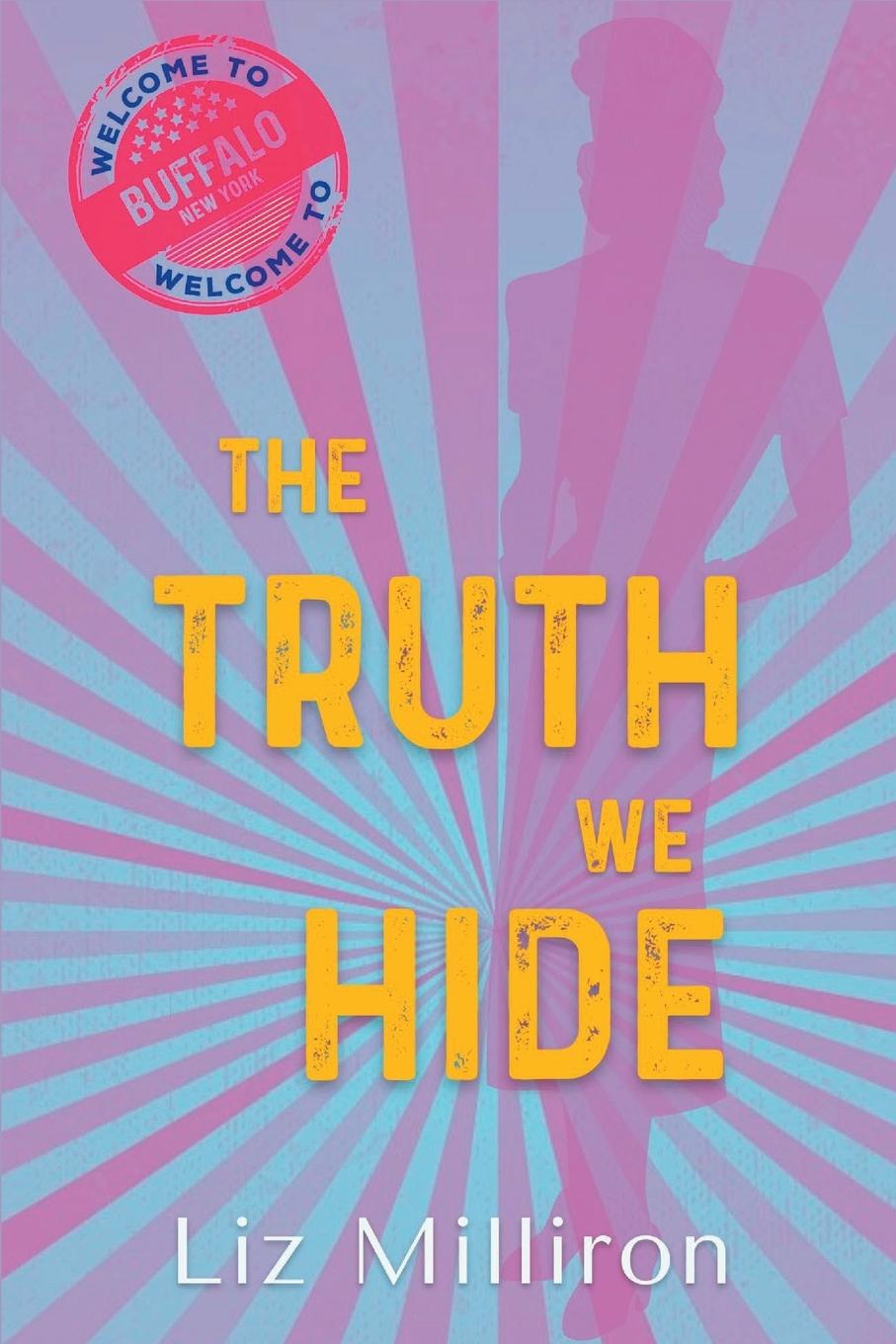 Knjiga The Truth We Hide Liz Milliron